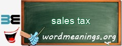 WordMeaning blackboard for sales tax